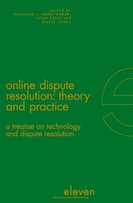 Online Dispute Resolution - Mohammed S. Abdel Wahab, Ethan Katsh, Daniel Rainey