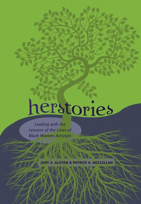 Herstories - Patrice A. McClellan, Judy A. Alston