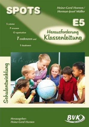 SPOTS E5 - Herausforderung Klassenleitung - Hermann-Josef M&uuml;ller