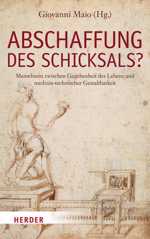 Abschaffung des Schicksals? - 