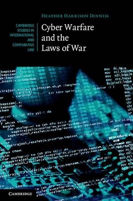 Cyber Warfare and the Laws of War