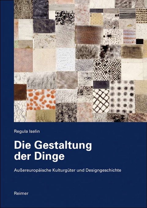 Die Gestaltung der Dinge - Regula Iselin