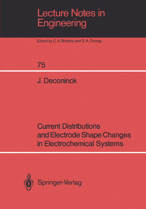 Current Distributions and Electrode Shape Changes in Electrochemical Systems - Johan Deconinck