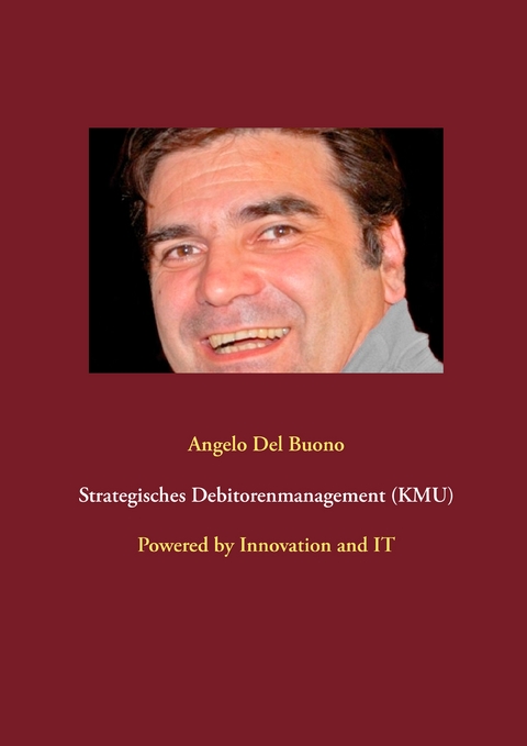 Strategisches Debitorenmanagement (KMU) - Angelo Del Buono