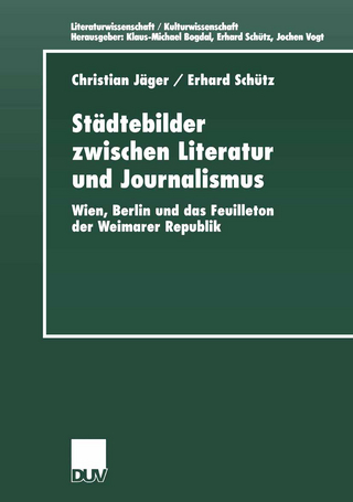 Städtebilder zwischen Literatur und Journalismus
