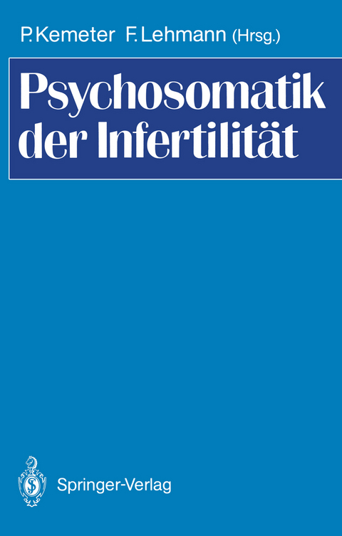 Psychosomatik der Infertilit&auml;t - 