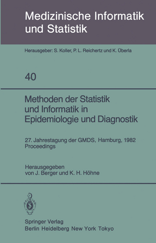 Methoden der Statistik und Informatik in Epidemiologie und Diagnostik