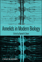 Annelids in Modern Biology - Daniel H. Shain