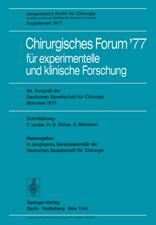 Chirurgisches Forum ’77 für experimentelle und klinische Forschung