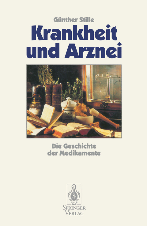 Krankheit und Arznei - G&uuml;nther Stille