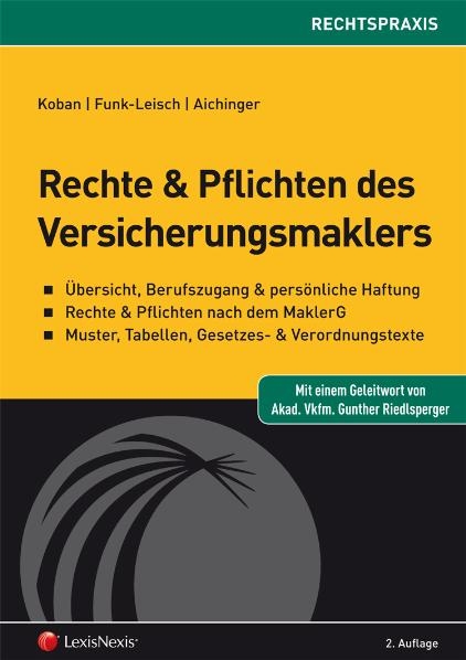 Rechte und Pflichten des Versicherungsmaklers - Klaus G Koban, Isabel Funk-Leisch, Georg Aichinger