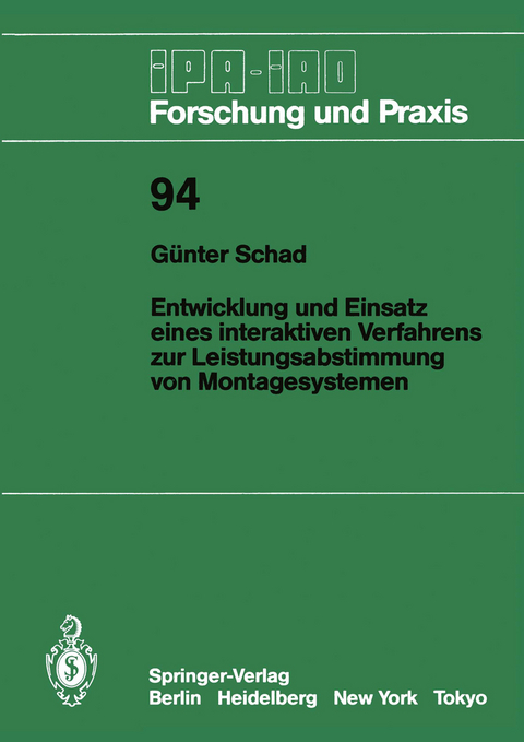 Entwicklung und Einsatz eines interaktiven Verfahrens zur Leistungsabstimmung von Montagesystemen - G&uuml;nter Schad