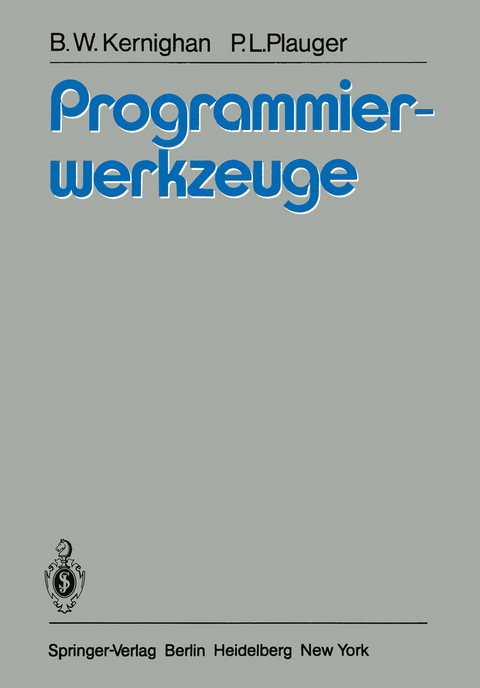 Programmierwerkzeuge - B.W. Kernighan, P.L. Plauger