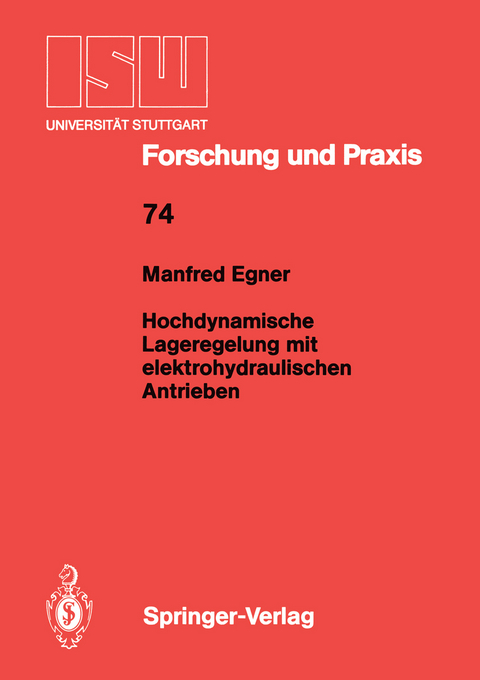 Hochdynamische Lageregelung mit elektrohydraulischen Antrieben - Manfred Egner