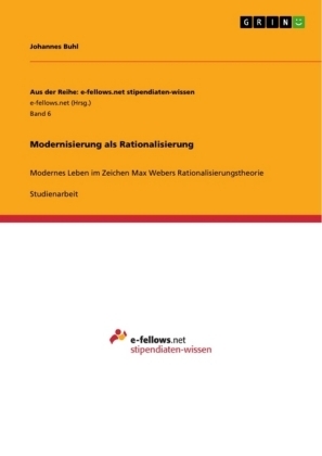 Modernisierung als Rationalisierung - Johannes Buhl