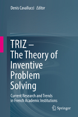 TRIZ – The Theory of Inventive Problem Solving - 