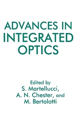 Advances in Integrated Optics -  M. Bertolotti
