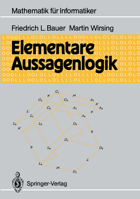 Elementare Aussagenlogik - Friedrich L. Bauer, Martin Wirsing