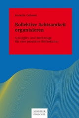 Kollektive Achtsamkeit organisieren - Annette Gebauer