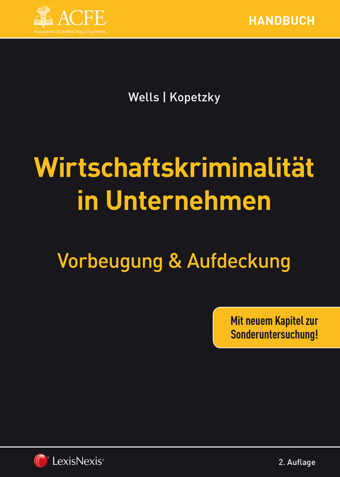 Wirtschaftskriminalit&auml;t in Unternehmen - Joseph T. Wells, Matthias Kopetzky