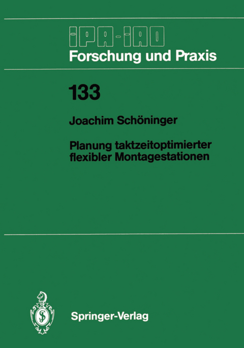 Planung taktzeitoptimierter flexibler Montagestationen - Joachim Sch&ouml;ninger