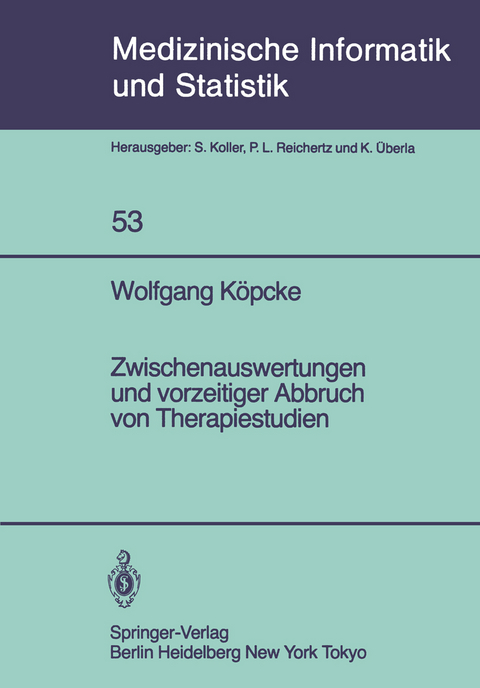 Zwischenauswertungen und vorzeitiger Abbruch von Therapiestudien - W. K&ouml;pcke