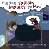 Please Explain Anxiety to Me! - Laurie Zelinger, Jordan Zelinger