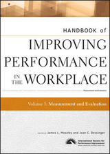Handbook of Improving Performance in the Workplace, Volume 3, Measurement and Evaluation - 