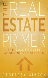 The Real Estate Primer - Geoffrey Gibson