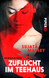 Zuflucht im Teehaus - Sujata Massey