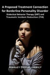 A Proposed Treatment Connection for Borderline Personality Disorder (BPD) - Ashley Doyle