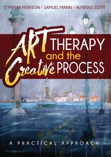Art Therapy and the Creative Process - Cynthia Pearson, Alfredo Zotti