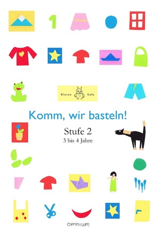 Komm, wir basteln! Stufe 2
