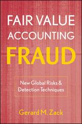 Fair Value Accounting Fraud - Gerard M. Zack