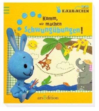 Kikaninchen - Komm, wir machen Schwung&uuml;bungen! - Ute L&ouml;wenberg