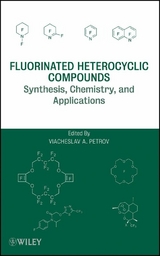 Fluorinated Heterocyclic Compounds - Viacheslav A. Petrov