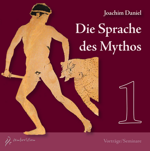 Die Sprache des Mythos 1 - Joachim Daniel
