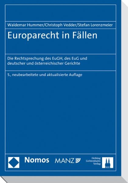 Europarecht in F&auml;llen - Waldemar Hummer, Christoph Vedder, Stefan Lorenzmeier