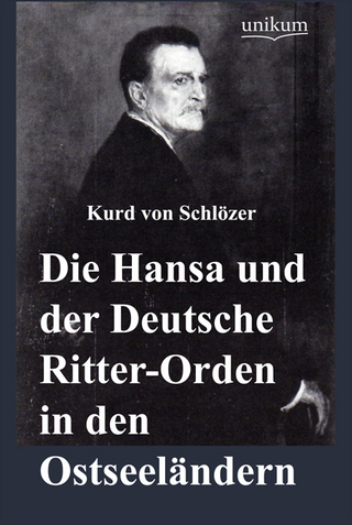 Die Hansa und der Deutsche Ritter-Orden ind den Ostseeländern