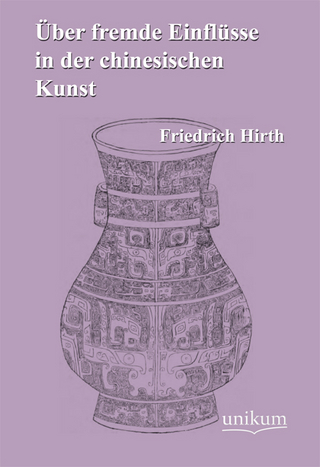 Über fremde Einflüsse in der chinesischen Kunst