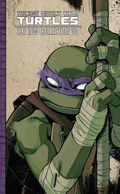 Teenage Mutant Ninja Turtles: The IDW Collection Volume 4 - Kevin Eastman, Tom Waltz