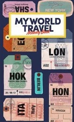 My World Travel Activity Book - Josh Morgan