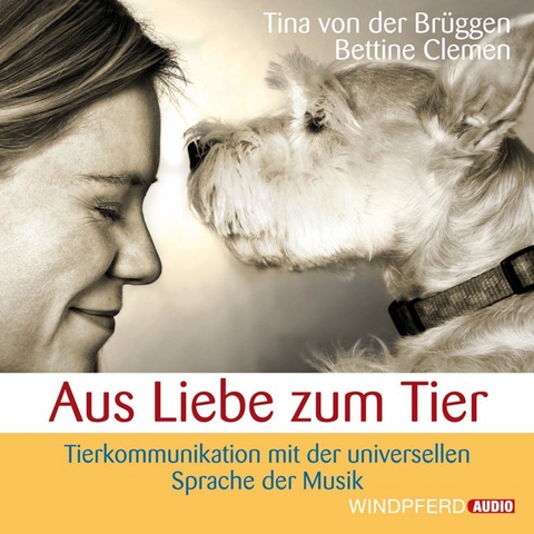 Aus Liebe zum Tier - Tina von der Br&uuml;ggen, Bettine Clemen