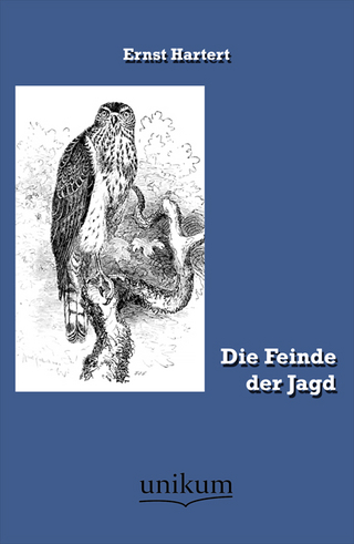 Die Feinde der Jagd