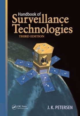 Handbook of Surveillance Technologies - J.K. Petersen, Pamela Taylor