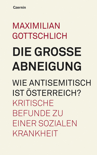 Die grosse Abneigung. Wie antisemitisch ist Oesterreich?