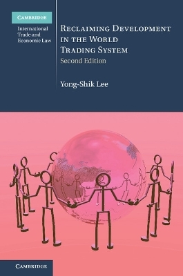 Reclaiming Development in the World Trading System