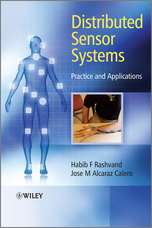 Distributed Sensor Systems - Habib F. Rashvand, Jose M. Alcaraz Calero