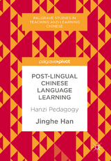 Post-Lingual Chinese Language Learning - Jinghe Han