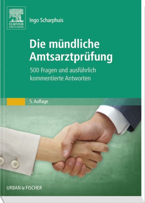 Die m&uuml;ndliche Amtsarztpr&uuml;fung - Ingo Scharphuis